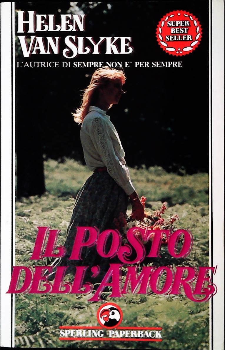 IL POSTO DELL'AMORE - HELEN VAN SLIKE - SPERLING 1989 - OUTLET DEL LIBRO