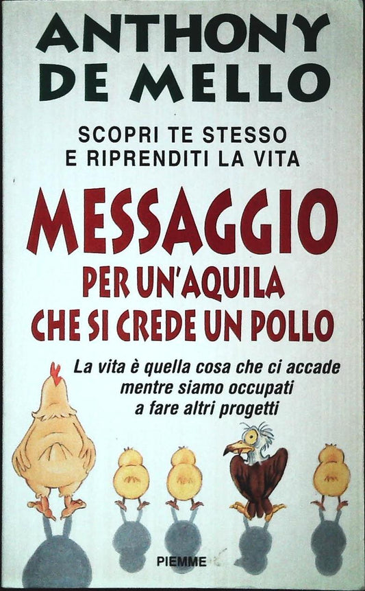 MESSAGGIO PER UN'AQUILA CHE SI CREDE UN POLLO-DE MELLO - 1997 - OUTLET DEL LIBRO