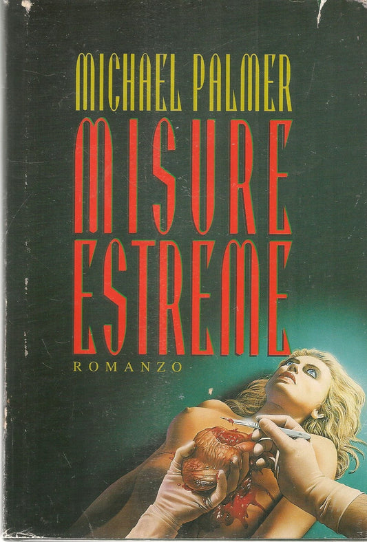MISURE ESTREME - MACHAEL PALMER