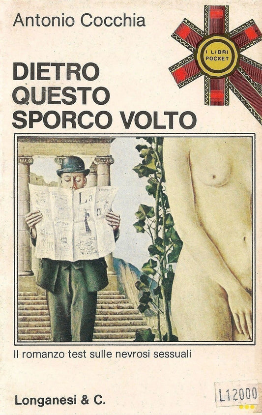 DIETRO QUESTO SPORCO VOLTO - ANTONIO COCCHIA - LONGANESI 1974 - OUTLET DEL LIBRO