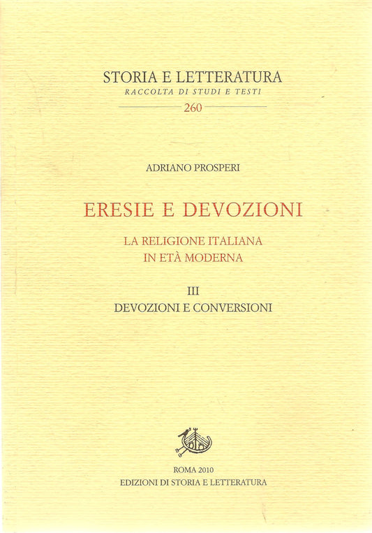 ERESIE E DEVOZIONI - ADRIANO PROSPERI  - VOL. 3 DEVOZIONI E CONVERSIONI