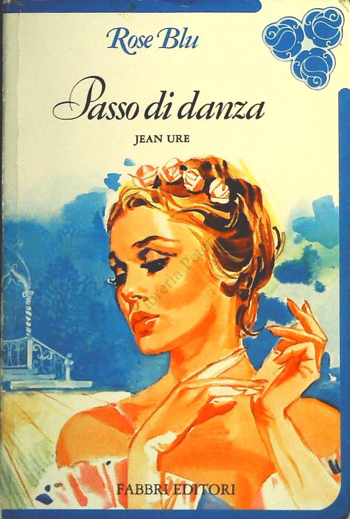 PASSO DI DANZA -JEN URE - ROSE BLU N. 17 - OUTLET DEL LIBRO