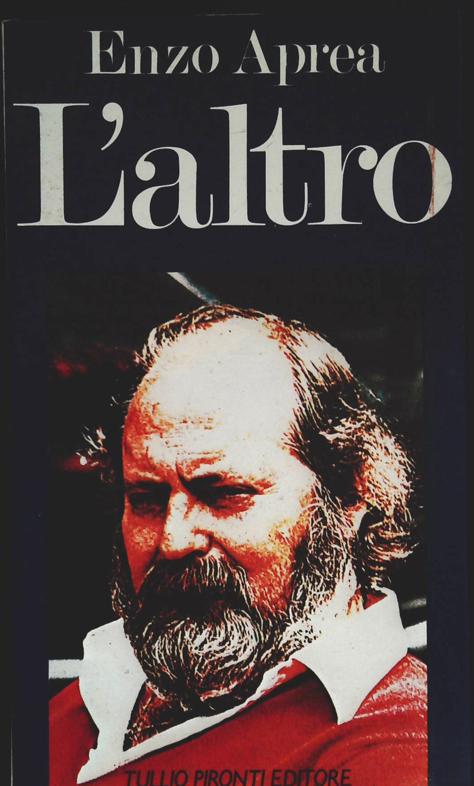 L'ALTRO - ENZO APREA - TULLIO PIRONTI EDIOTRE 1987