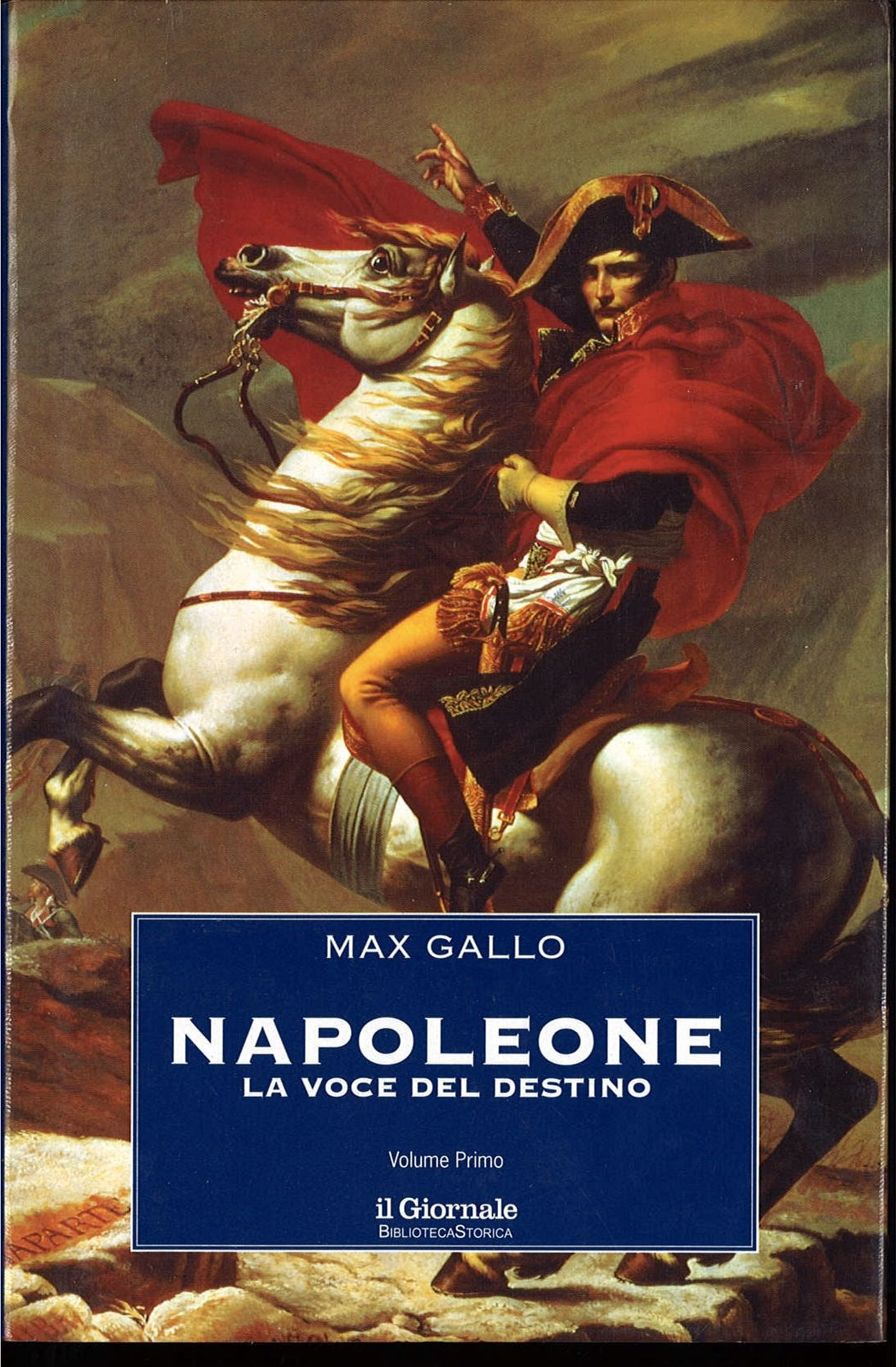 NAPOLEONE LA VOCE DEL DESTINO  -  MAX GALLO