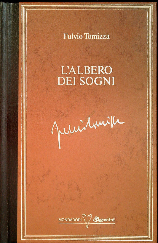 L'ALBERO DEI SOGNI - FULVIO TOMIZZA
