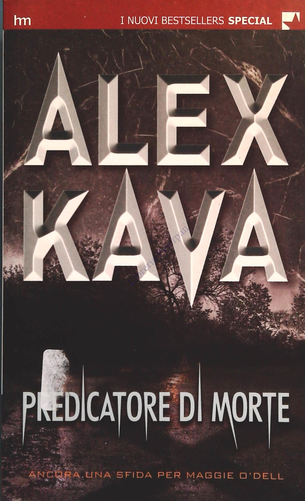 PREDICATORE DI MORTE - ALEX CAVA - HARLEQUIN MONDADORI 2006