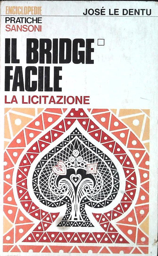 IL BRIDGE FACILE. LA LICITAZIONE - JOSE' LA DENTU