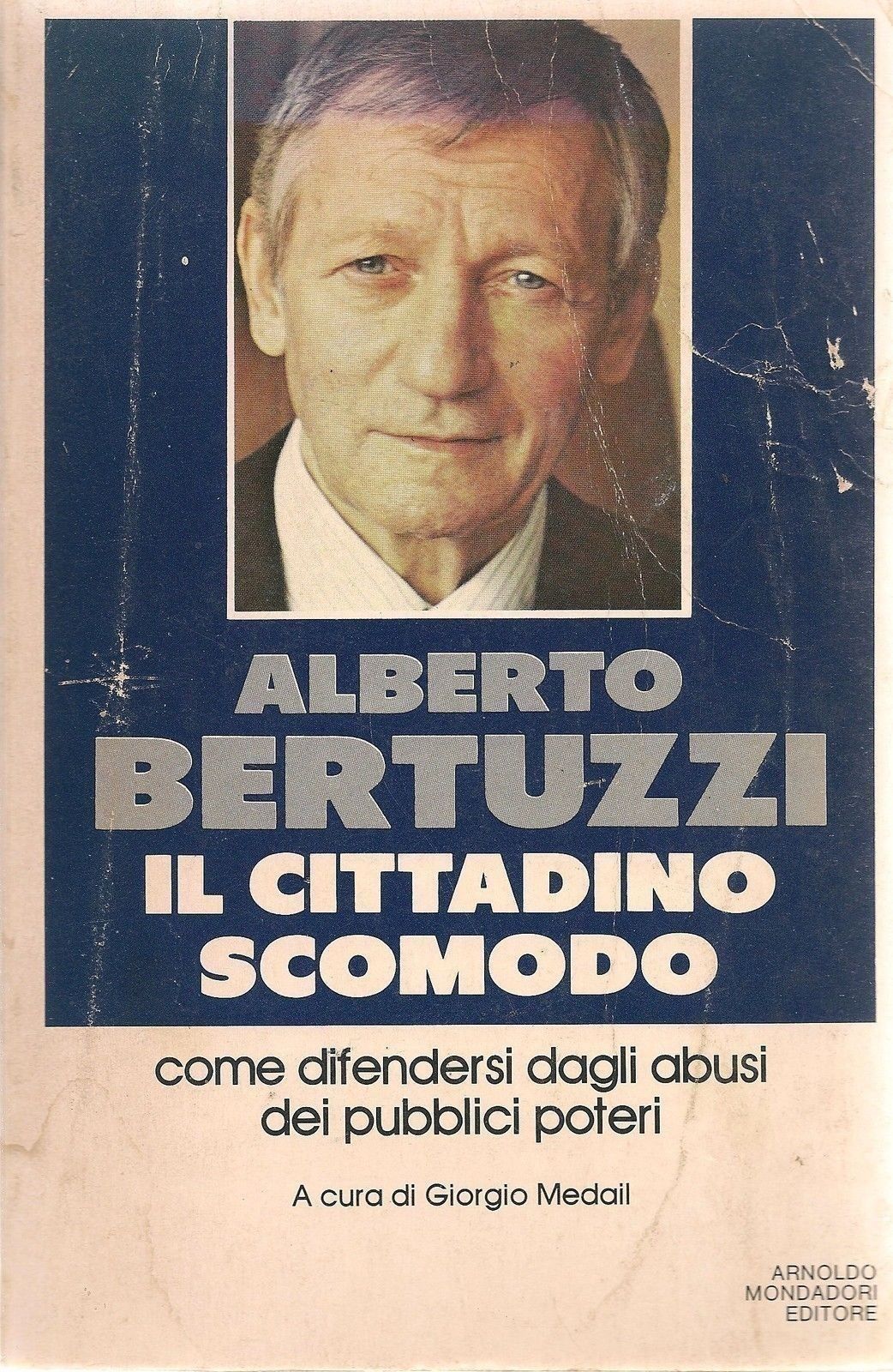 IL CITTADINO SCOMODO - ALBERTO BERTUZZI