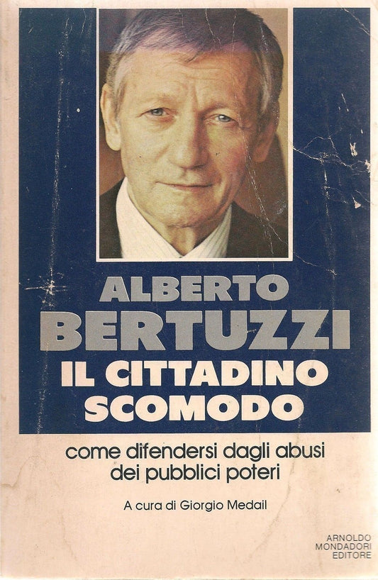IL CITTADINO SCOMODO - ALBERTO BERTUZZI