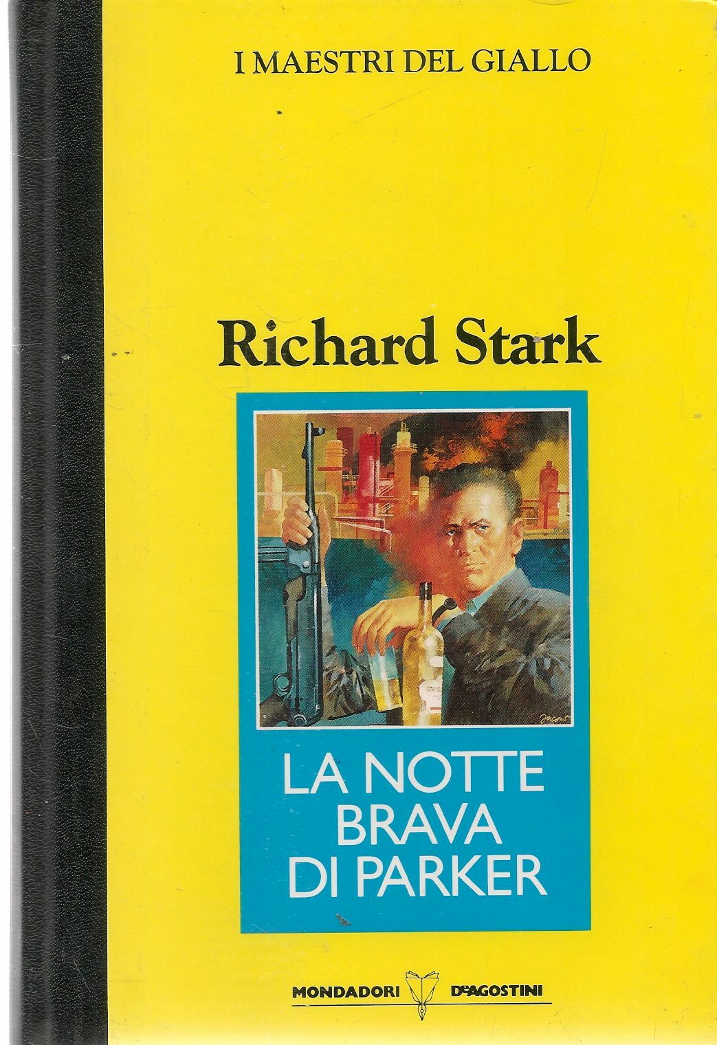 LA NOTTE BRAVA DI PARKER - RICHARD STARK