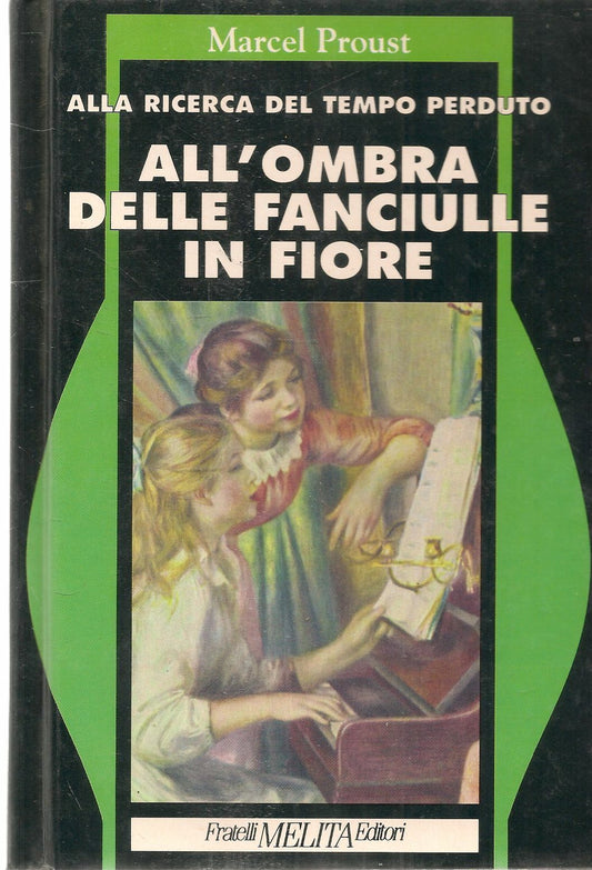 ALL'OMBRA DELLE FANCIULLE IN FIORE - MARCEL PROUST