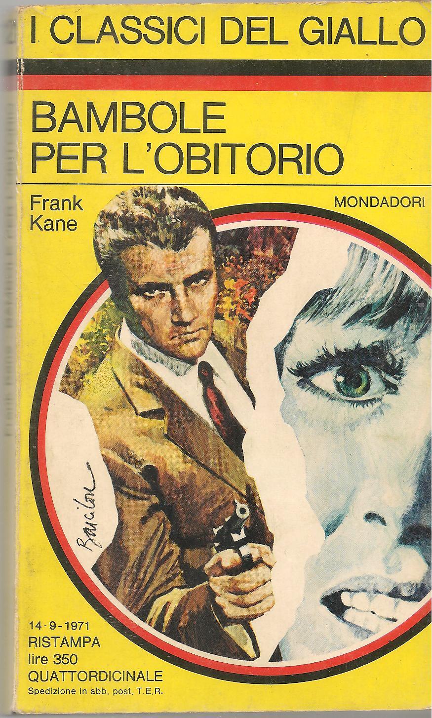 BAMBOLE PER L'OBITORIO - FRANK KANE - CLASSICI DEL GIALLO N. 121