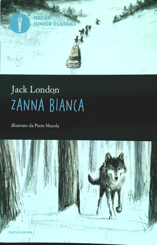 ZANNA BIANCA -  JACK LONDON - MONDADORI 2015 - OUTLET DEL LIBRO