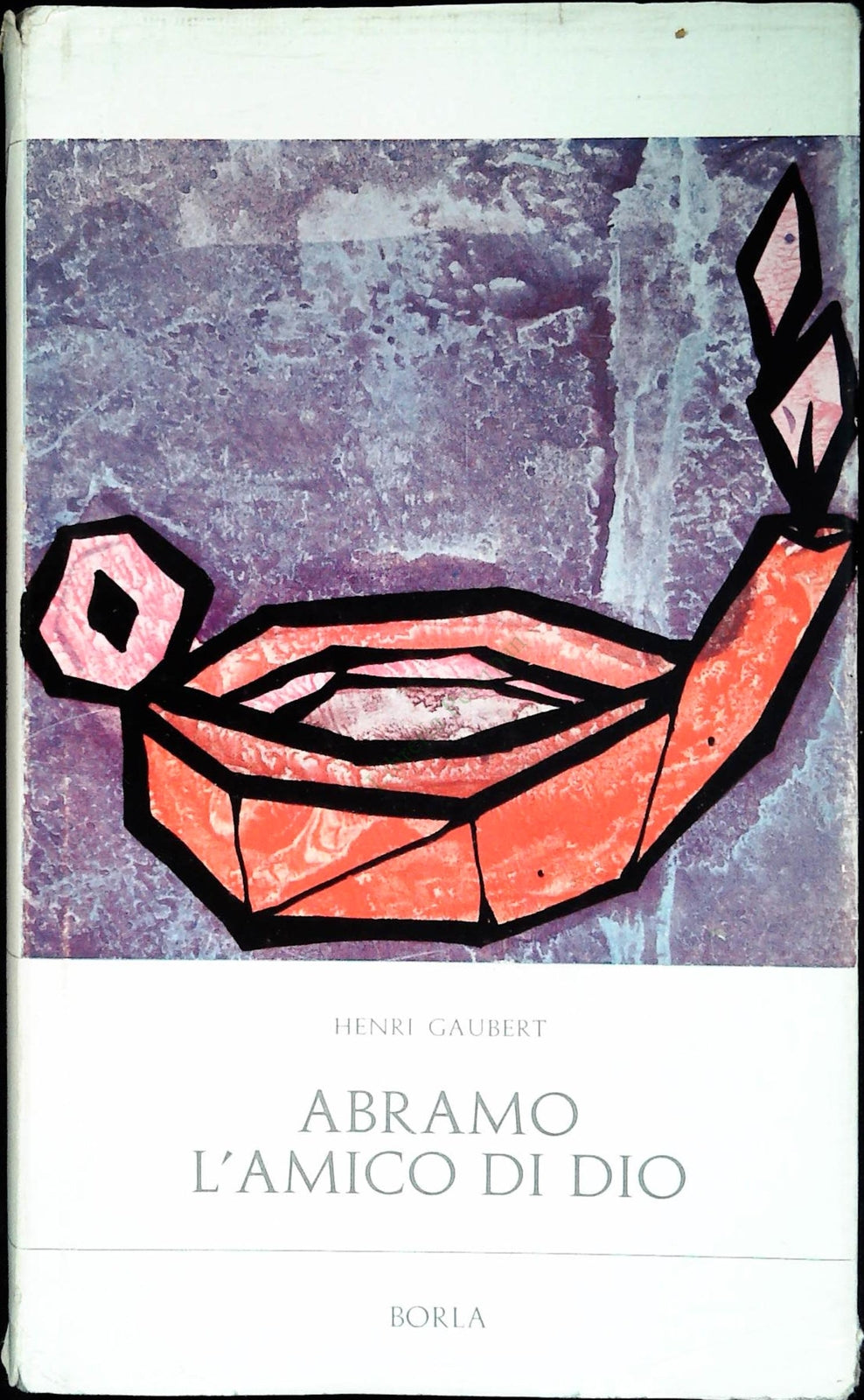 ABRAMO L'AMICO DI DIO - HENRI GAUBERT