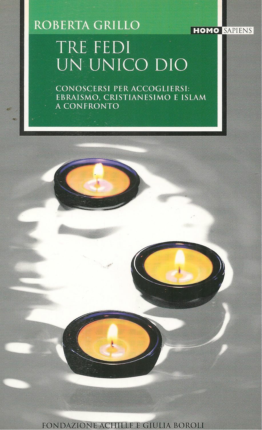 TRE FEDI UN UNICO DIO - ROBERTA GRILLO