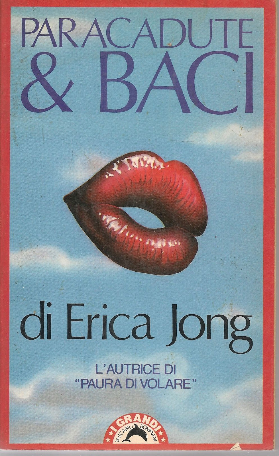 PARACADUTE E BACI - ERICA JONG   ED. BOMPIANI