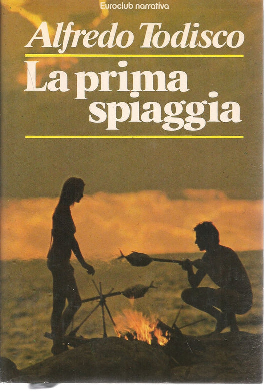 LA PRIMA SPIAGGIA - ALFREDO TODISCO