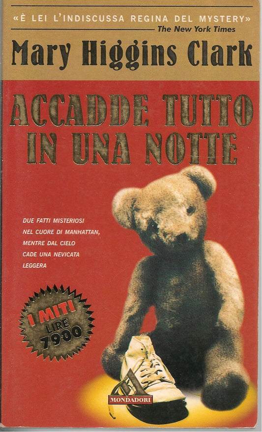 ACCADDE TUTTO IN UNA NOTTE - MARY HIGGINS CALRCK   ED. I MITI