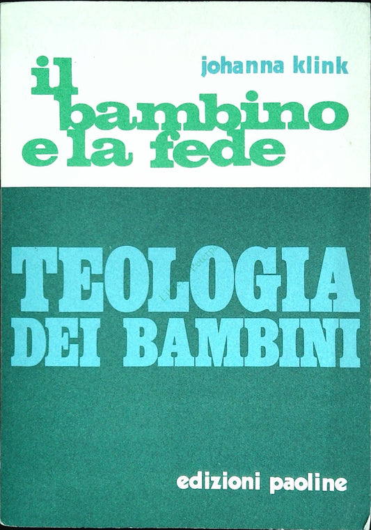 IL BAMBINO E LA FEDE - JOHANNA KLINK