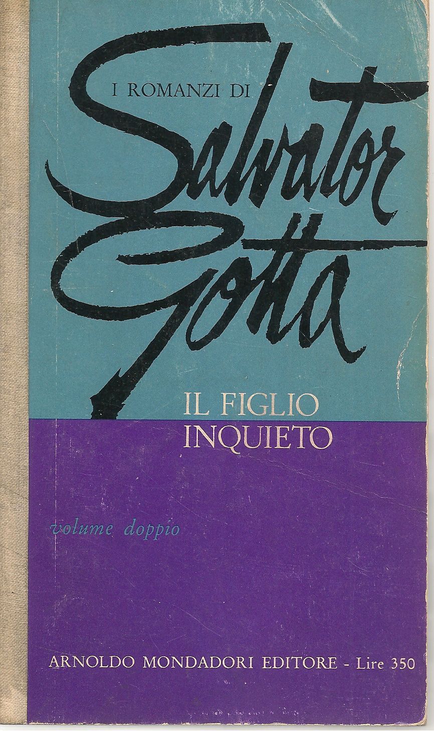 IL FIGLIO INQUIETO - SALVATOR GOTTA
