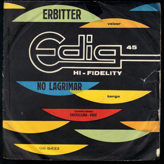 ERBITTER - NO LAGRIMAR # COMPLESSO CASTELLINA - PASI
