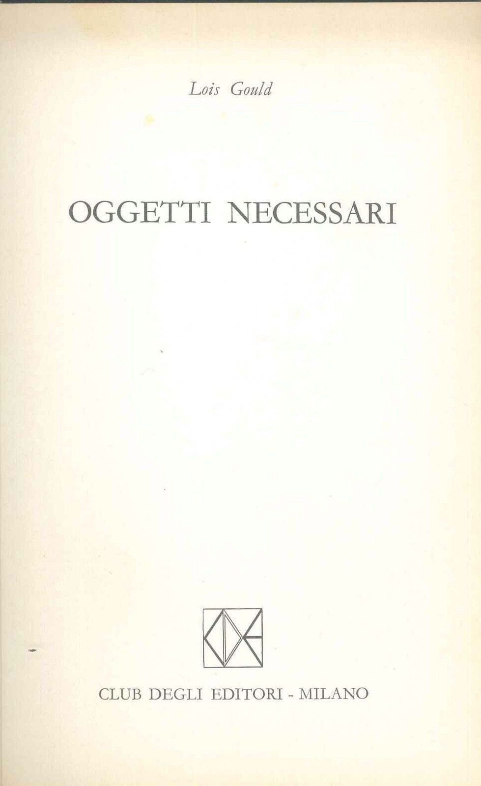 OGGETTI NECESSARI - LUIS GOULD