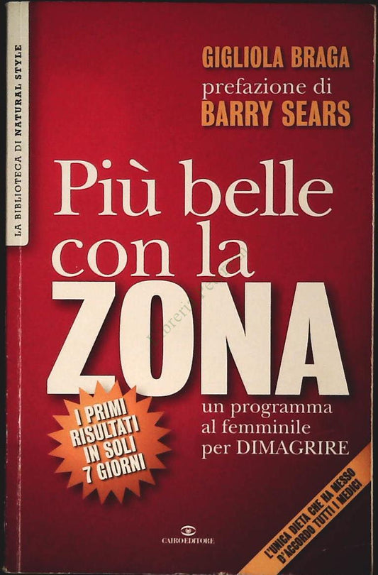 PIU' BELLE CON LA ZONA - GIULIANA BRAGA - CAIRO 2003 - OUTLET DEL LIBRO