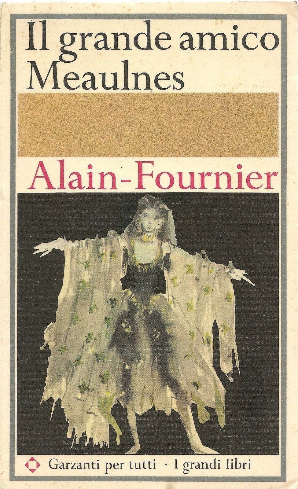 IL GRANDE AMICO MEAULNES - ALAIN-FOURNIER