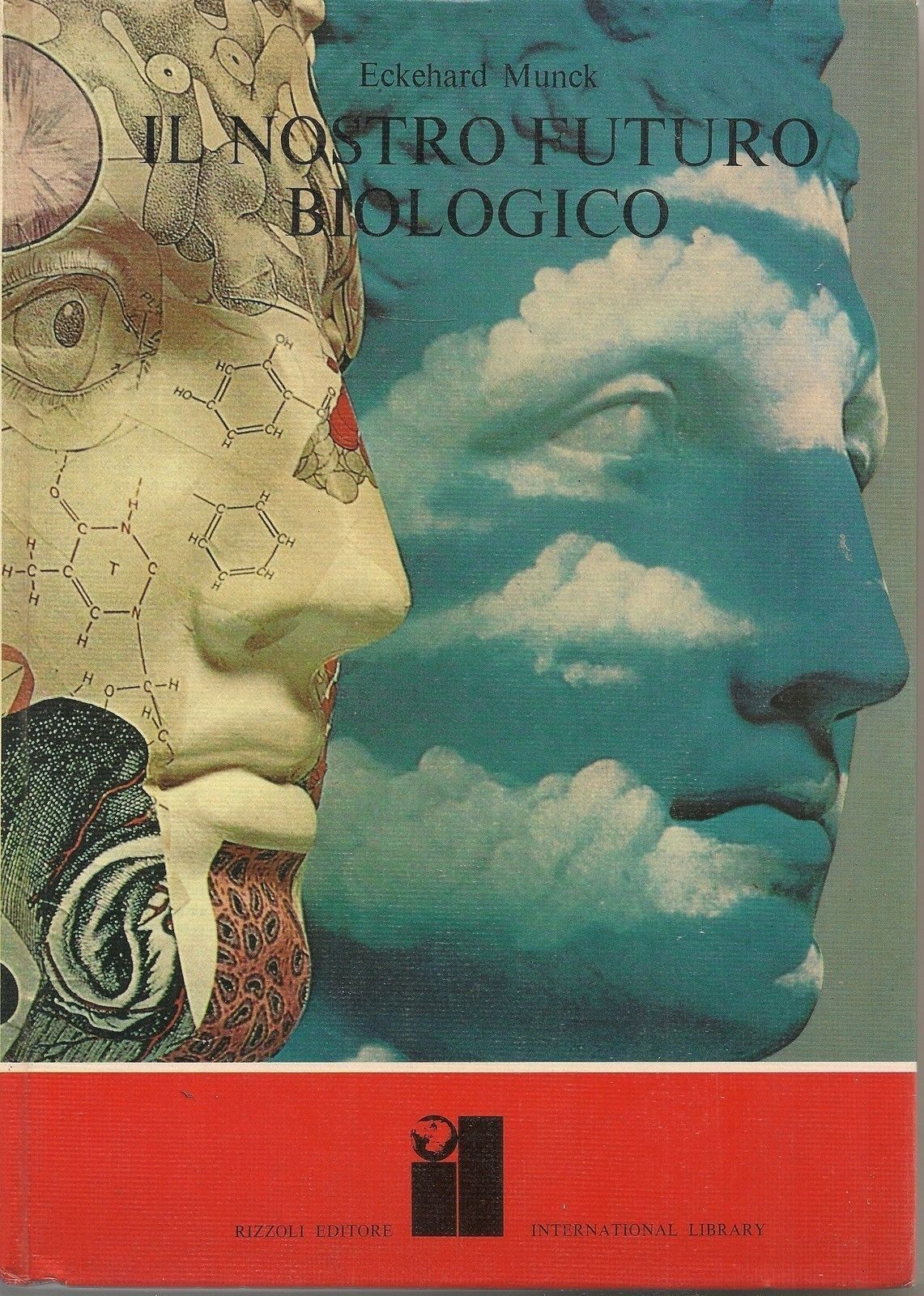 IL NOSTRO FUTURO BIOLOGICO - ECKEHARD MUNCK