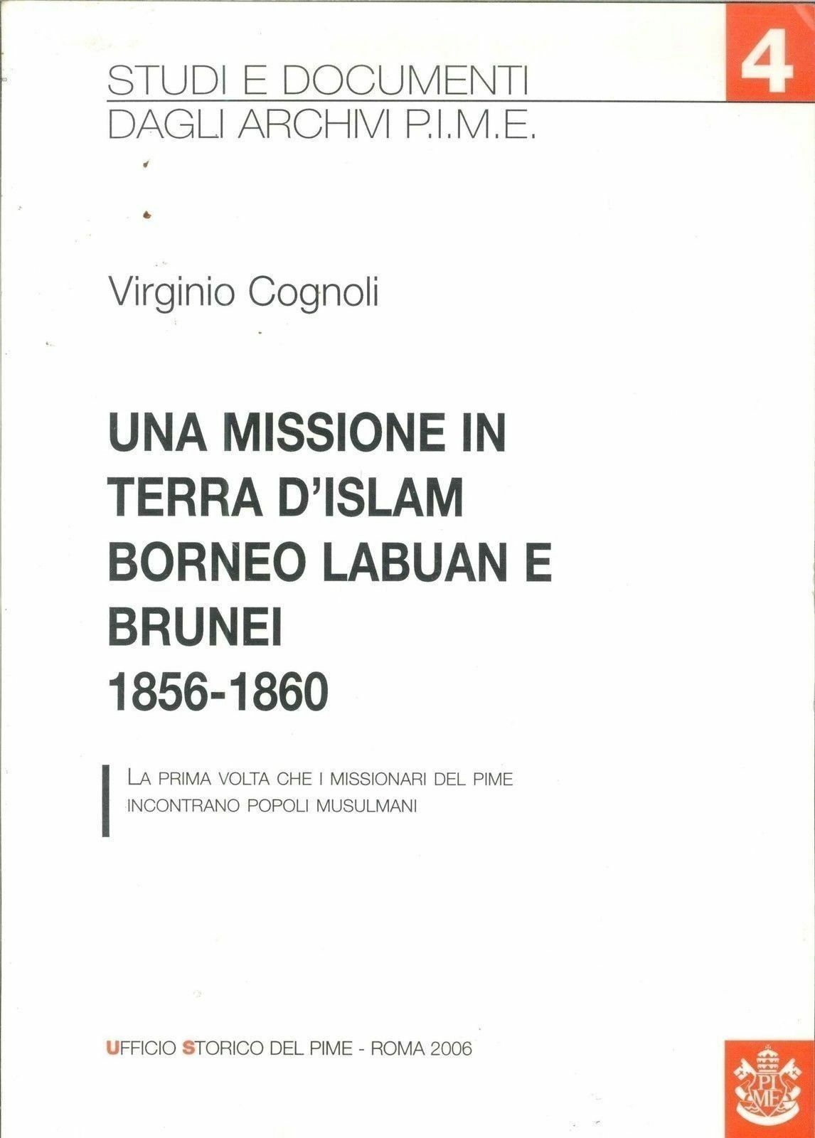 UNA MISSIONE IN TERRA DI'SLAM BORNEO LABUAN 1856-1860