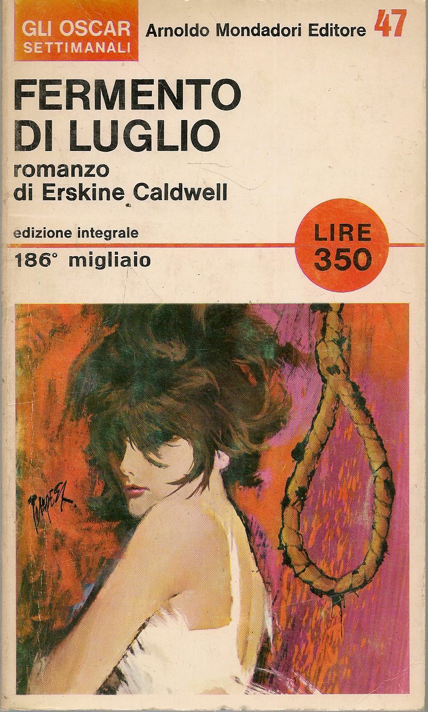 FERMENTO DI LUGLIO - ERSKINE CALDWELL - OSCAR MONDADORI 1966