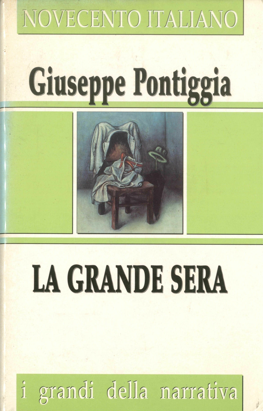 LA GRANDE SERA - GIUSEPPE PONTIGGIA - I GRANDI DELLA NARRATIVA