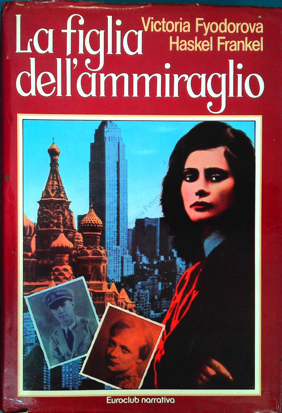 LA FIGLIA DELL'AMMIRAGLIO - VICTORIA FYODOROVA-HASKEL FRANKEL