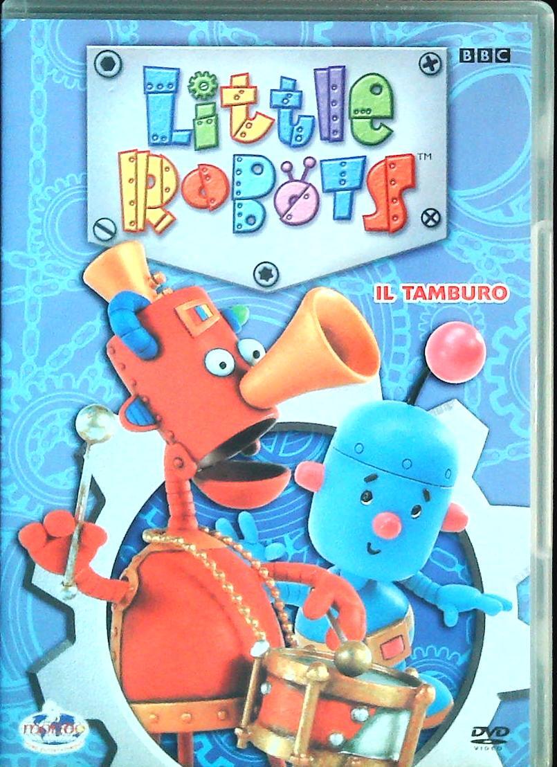 LITTLE ROBOTS. IL TAMBURO - DVD