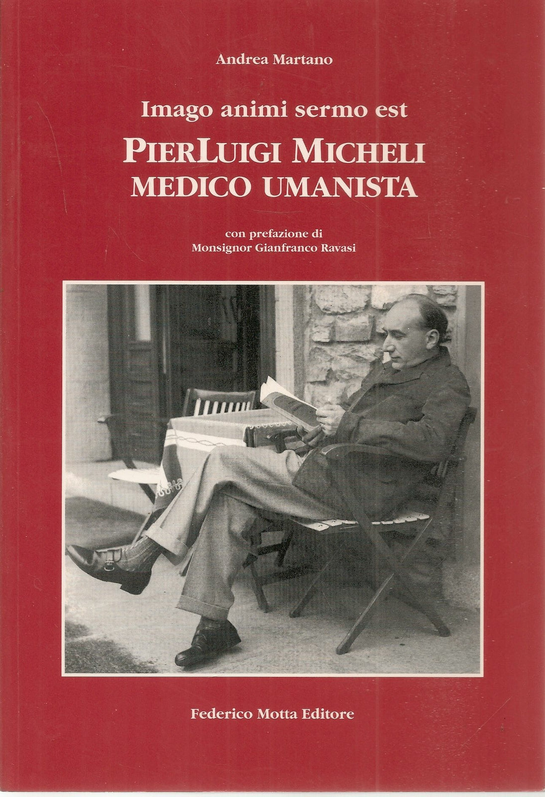 PIERLUIGI MICHELI. MEDICO UMANISTA - ANDREA MARTANO