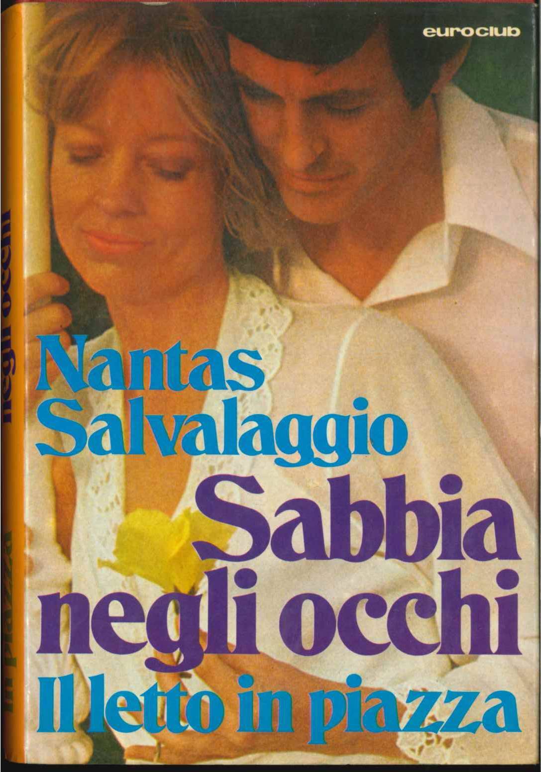 SABBIA NEGLI OCCHI - IL LETTO IN PIAZZA -- NANTAS SALVALAGGIO