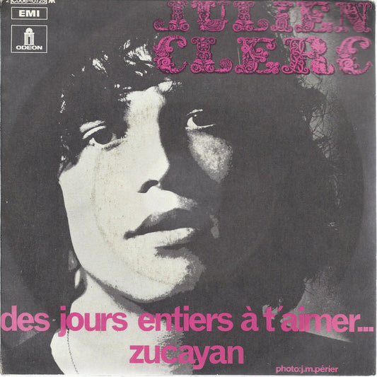 DES JOURS ENTIERS A T'AIMER... - ZUCAYAN - JULIEN CLERC