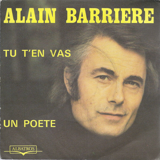 TU T'EN VAS - UN POETE # ALAIN BARRIERE ( "Tu t'en vas" avec Noelle CORDIER)