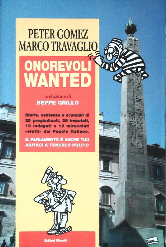 ONOREVOLI WANTED - PETER GOMEZ-M. TRAVAGLIO - ED. RIUNITI 2006 -OUTLET DEL LIBRO