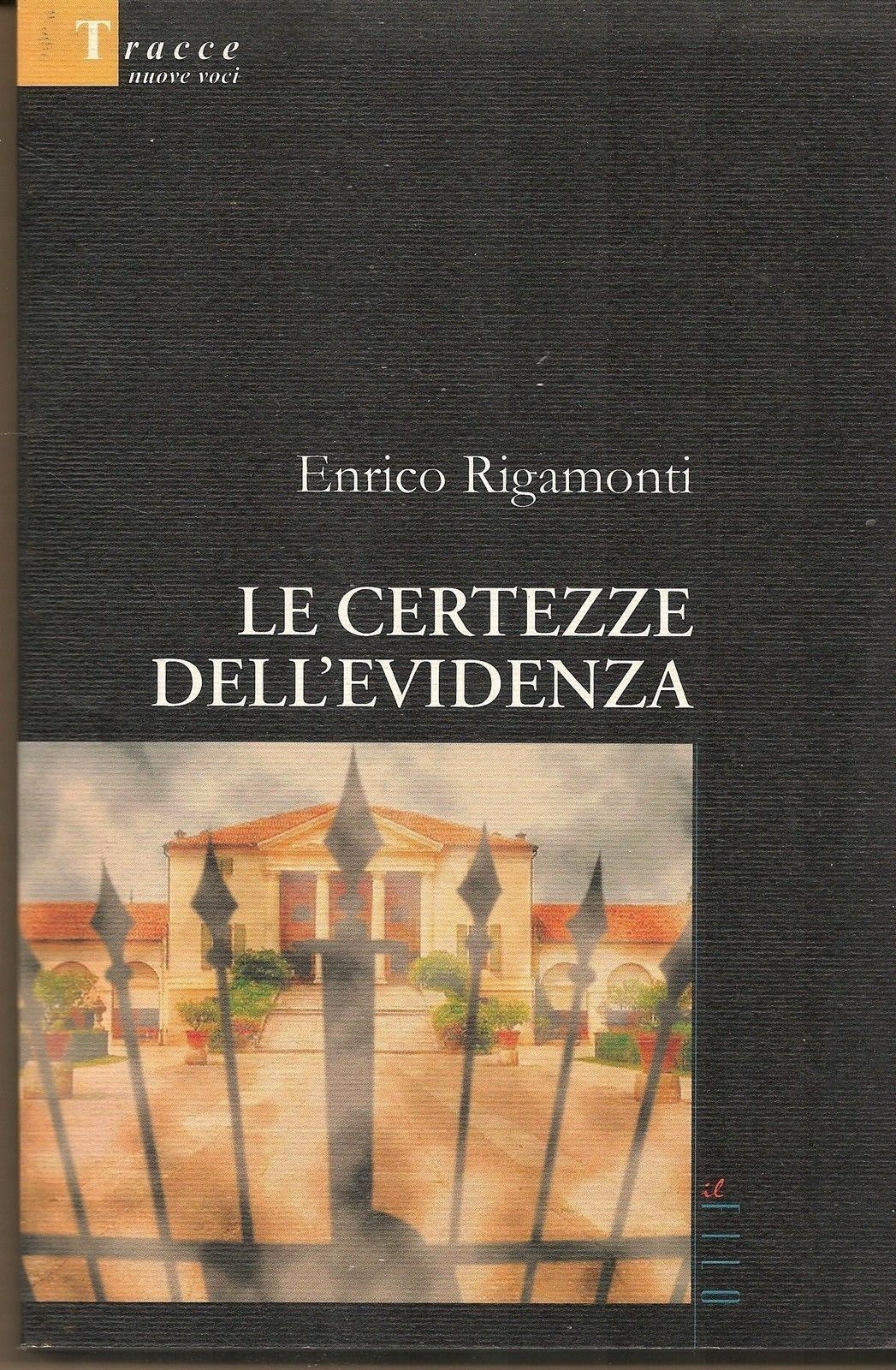 LE CERTEZZE DELL'EVIDENZA - ENRI RIGAMONTI