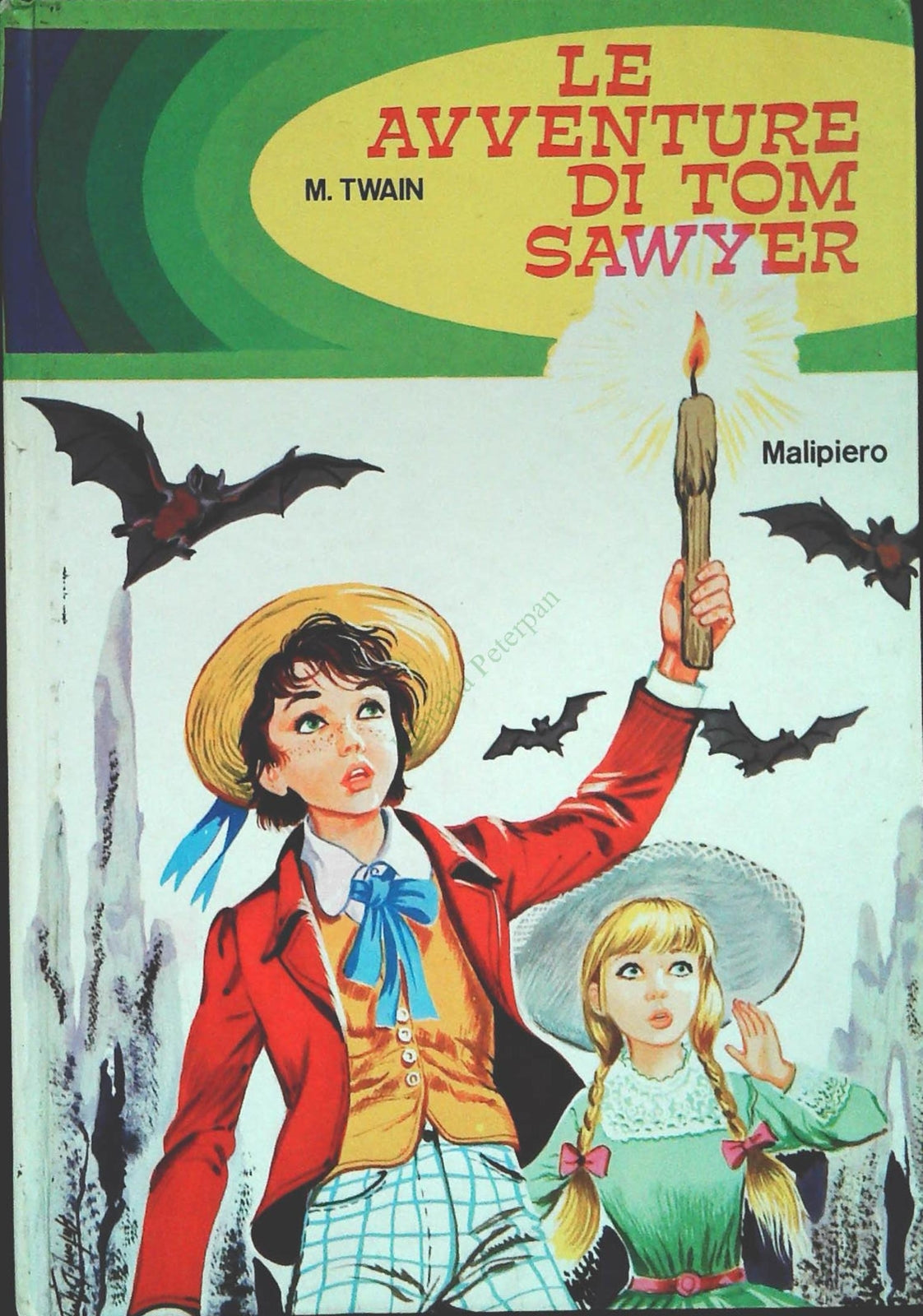 LE AVVENTURE DI TOM SAYER - MARK TWAIN - ED. MALIPIERO 1972