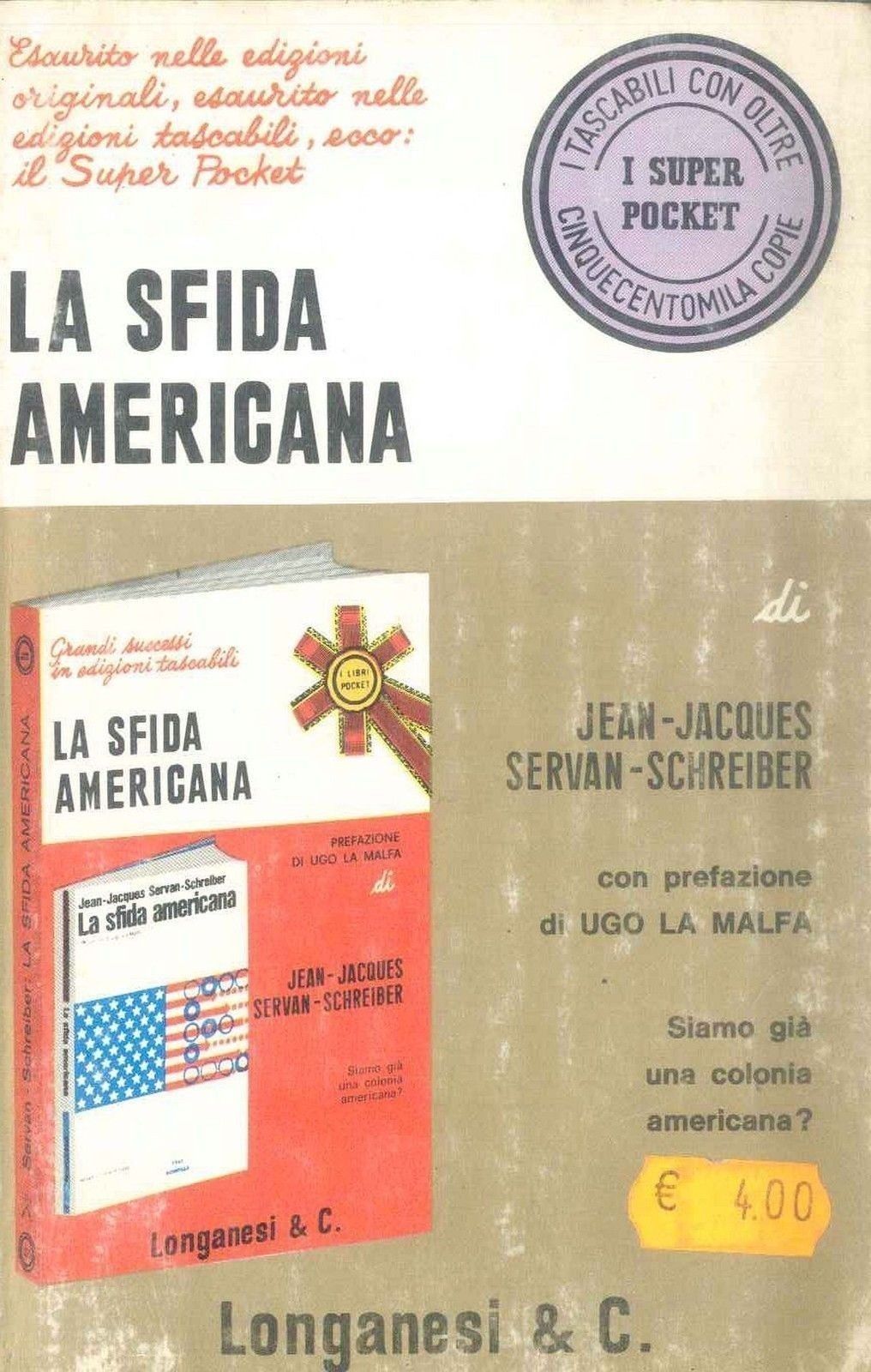 LA SFIDA AMERICANA - JEAN SERVAN - JACQUES SCHREIBER - SUPER POCKET LONGANESI