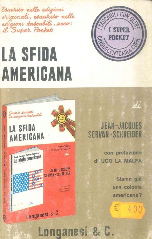 LA SFIDA AMERICANA - JEAN SERVAN - JACQUES SCHREIBER - SUPER POCKET LONGANESI