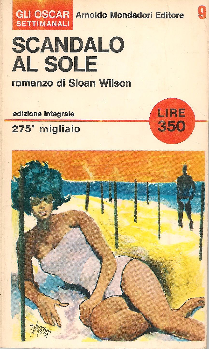 SCANDALO AL SOLE - SLOAN WILSON     ED. OSCAR MONDADORI