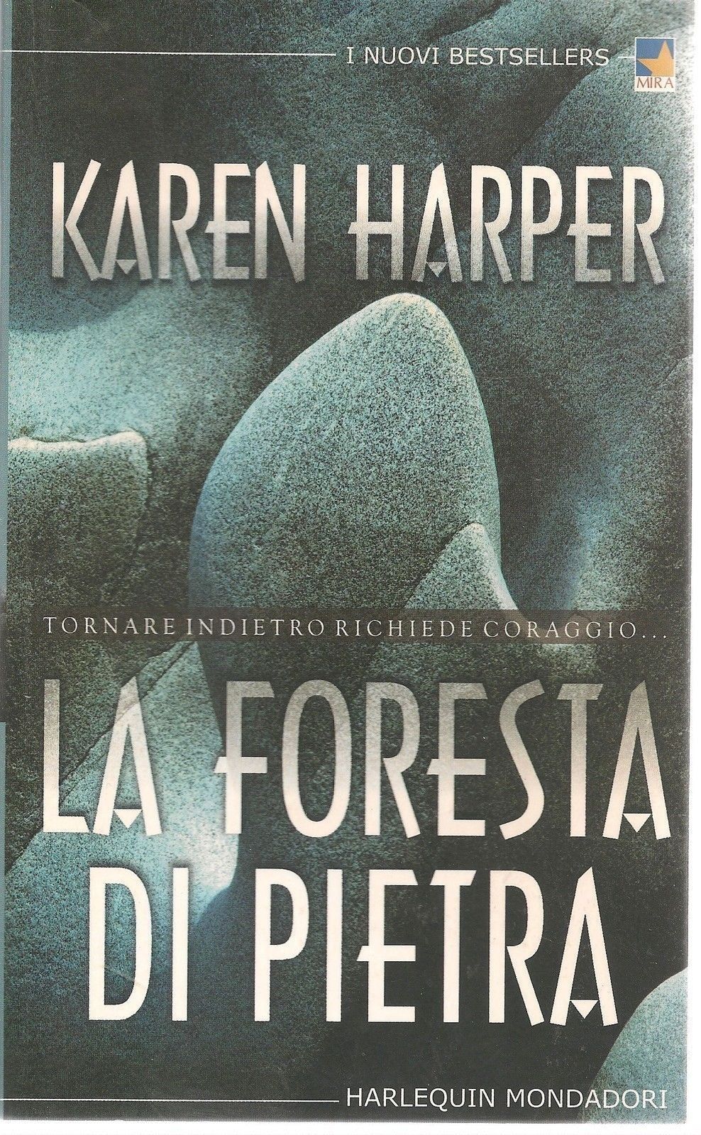 LA FORESTA DI PIETRA - KAREN HARPER