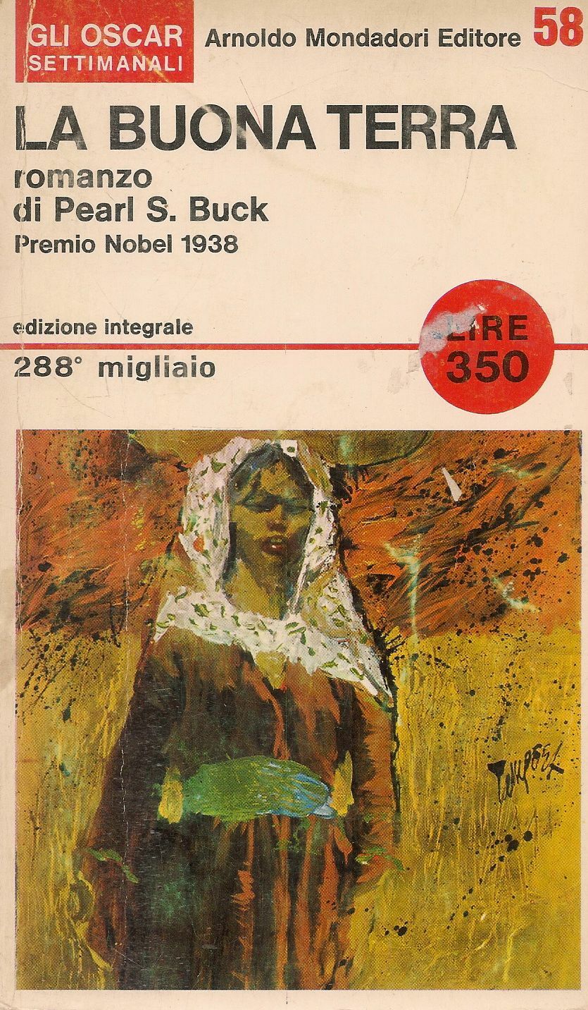 LA BUONA TERRA - PEARL S. BUCK - MONDADORI OSCAR 1966