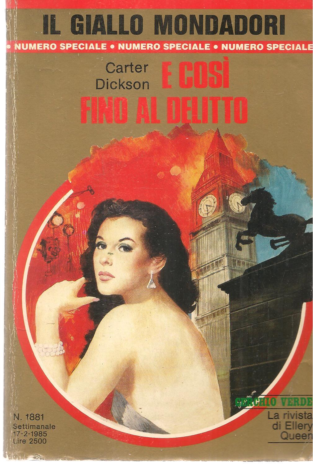 E COSI' FINO AL DELITTO - CARTTER DICKSON - GIALLO MONDADORI N. 1881