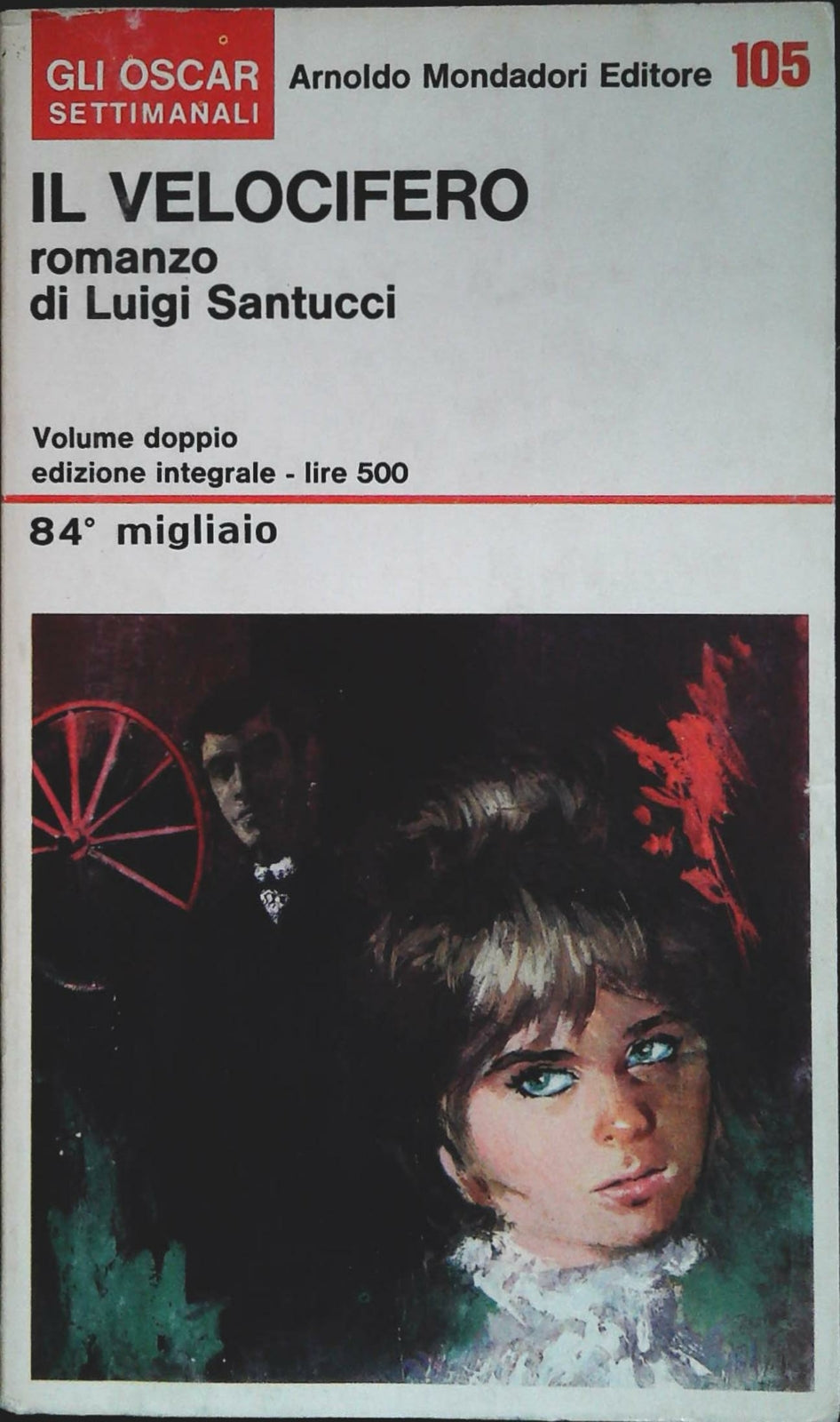 IL VELOCIFERO - LUIGI SANTUCCI - OSCAR MONDADORI 1967