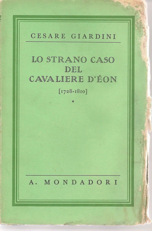 LO STRANO CASO DEL CAVALIERE D'EON - CESARE GIARDINI