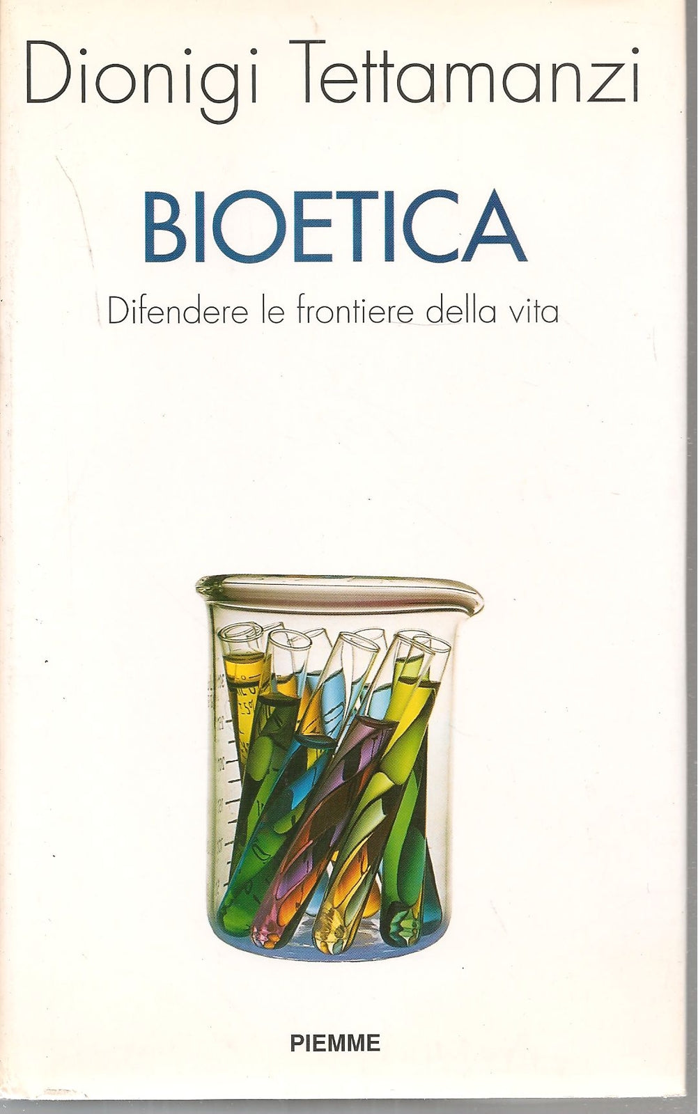 BIOETICA - DIONIGI TETTAMANZI